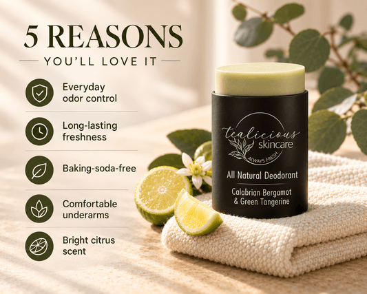 Tea-licious Calabrian Bergamot & Green Tangerine deodorant with five benefits: odor control, lasting freshness, baking-soda-free, underarm comfort and citrus scent.