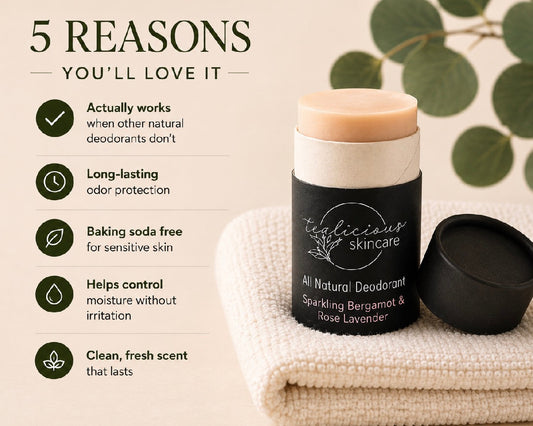 Tea-licious Skincare Sparkling Bergamot & Rose Lavender baking soda free deodorant shown with a list of 5 reasons for choosing this natural, barrier-first formula.
