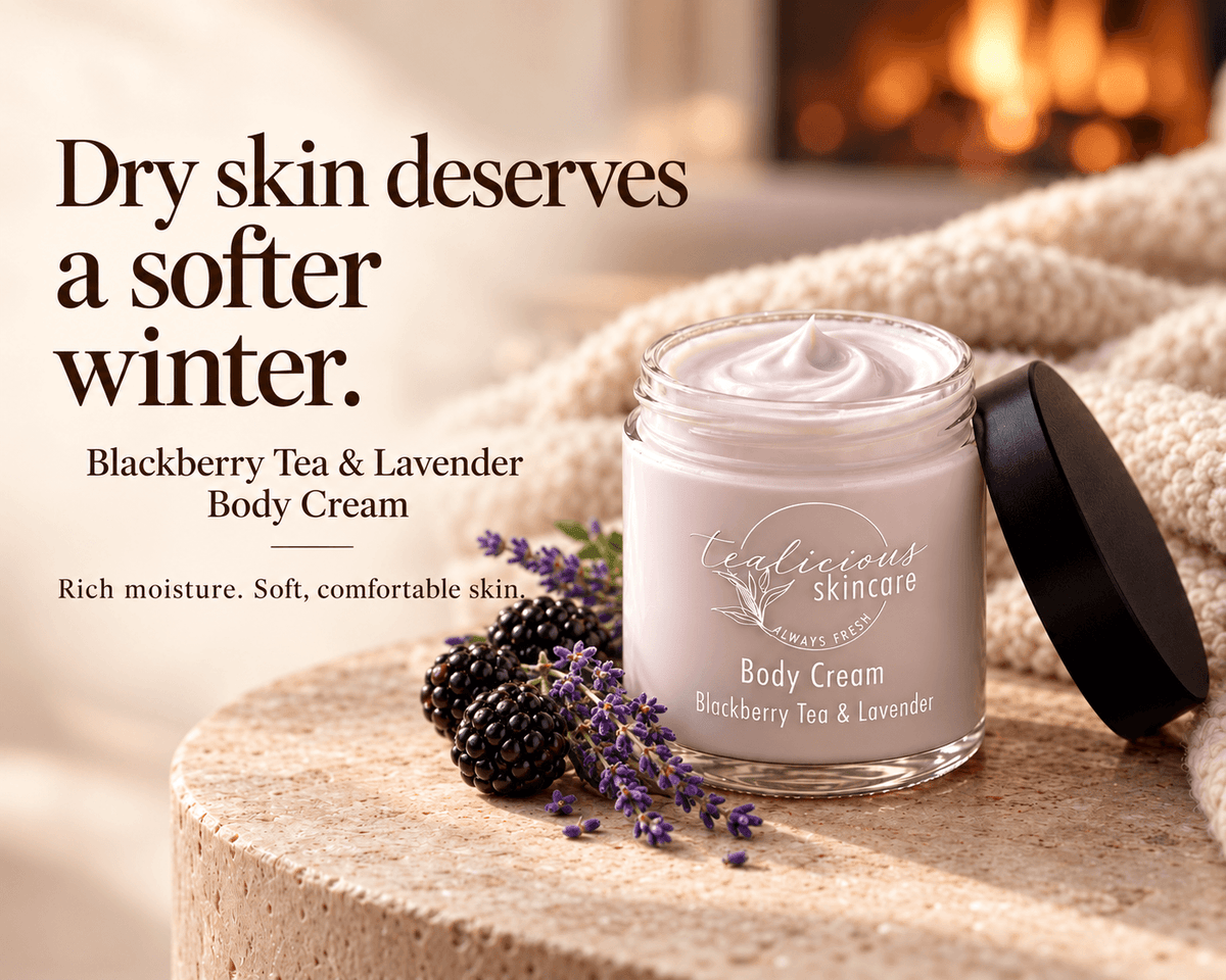 Tea-licious Blackberry Tea & Lavender Body Cream beside blackberries and lavender, with a glowing fireplace and the headline “Dry skin deserves a softer winter.”