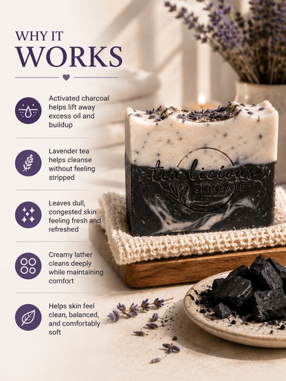 Tea-licious Black Lavender Charcoal Soap benefits graphic highlighting charcoal cleansing and lavender tea care.